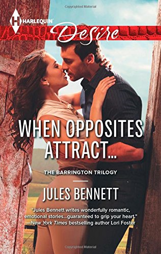When Opposites Attract... by Jules Bennett