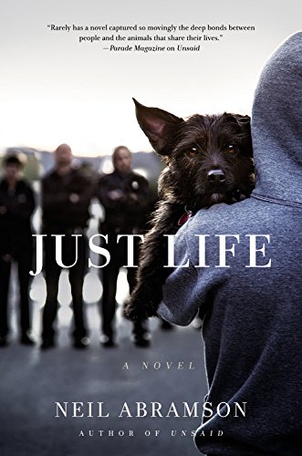 Just Life: A Novel by Neil Abramson