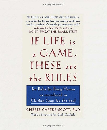 If life is a game, these are the rules by Cherie Carter-Scott