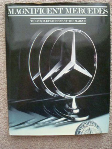 Magnificent Mercedes Complete History by Rh Value Publishing