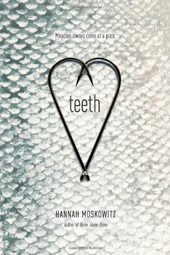 Teeth by Hannah Moskowitz