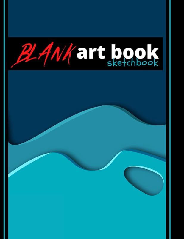 Blank Art Book Sketchbook: Excellent 100 All Blank Framed White Pages. Perfect For Drawing, Sketching, Doodling, Painting, Tattoo, Or Fashion Design. by Robert Nova