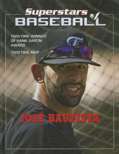 Jos‚ Bautista (Superestestallas Del Beisol / Superstars of Baseball) by Tania Rodriguez