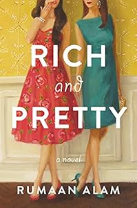 Rich and Pretty: A Novel