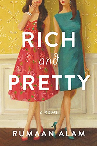 Rich and Pretty: A Novel by Rumaan Alam
