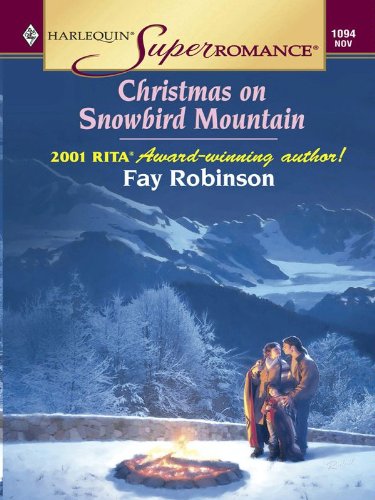 CHRISTMAS ON SNOWBIRD MOUNTAIN by Fay Robinson