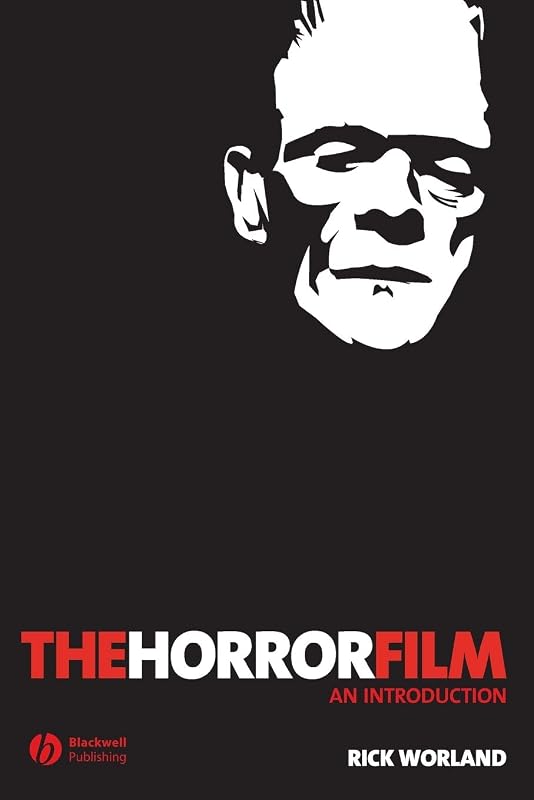 The Horror Film: An Introduction by Rick Worland