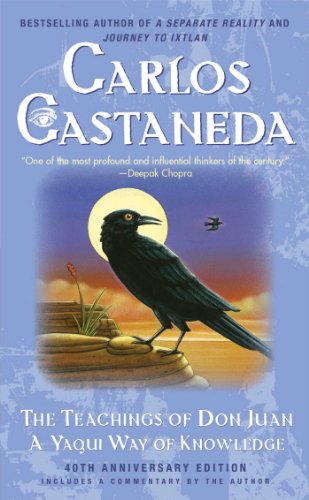 The Teachings of Don Juan: A Yaqui Way of Knowledge by Carlos Castaneda