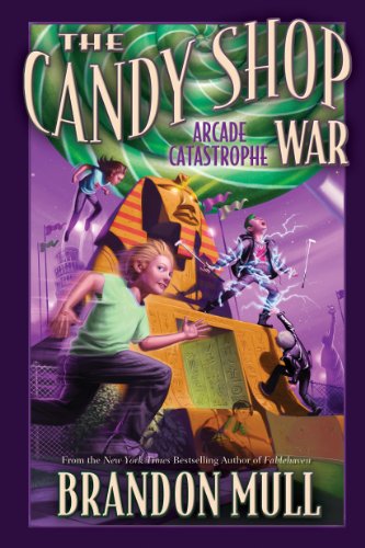 The Candy Shop War, Book 2: Arcade Catastrophe by Brandon Mull