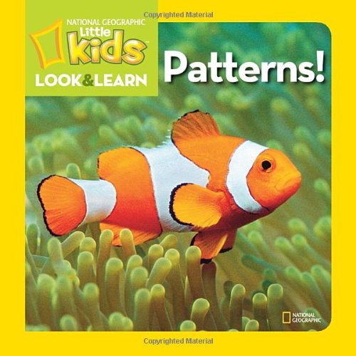 National Geographic Little Kids Look and Learn: Patterns! by National Geographic Kids