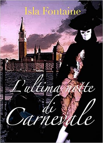 Isla Fontaine - L'ultima notte di Carnevale (2015)