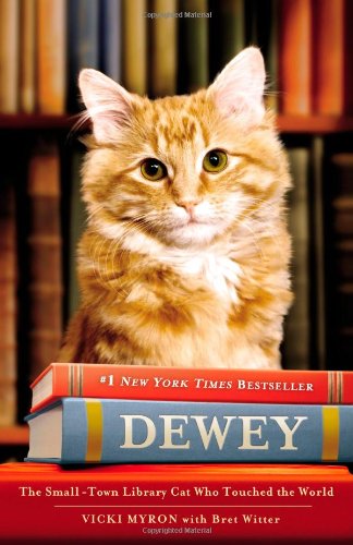 Dewey the Library Cat: A True Story by Vicki Myron