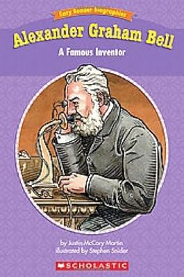 Easy Reader Biographies: Alexander Graham Bell: A Famous Inventor