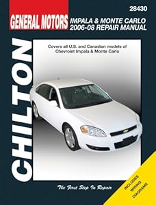 General Motors Impala & Monte Carlo: 2006 through 2008 (Chilton's Total Car Care Repair Manuals)