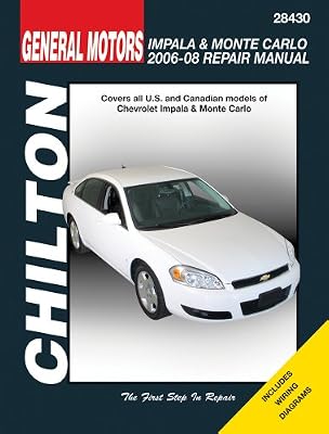 General Motors Impala & Monte Carlo: 2006 through 2008 (Chilton's Total Car Care Repair Manuals)