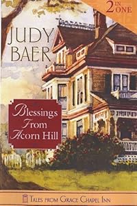 Blessings from Acorn Hill: The Way We Were / Slices of Life