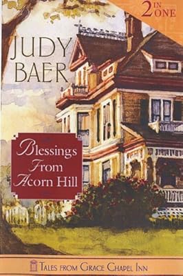 Blessings from Acorn Hill: The Way We Were / Slices of Life