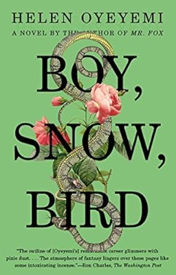 Boy, Snow, Bird: A Novel
