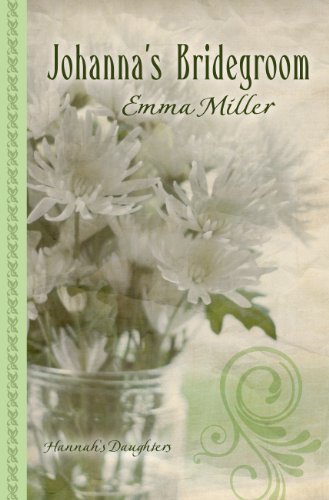 Johanna's Bridegroom by Emma Miller