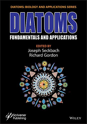 Diatoms: Fundamentals and Applications by Joseph Seckbach