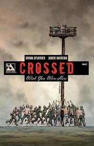 Crossed: Wish You Were Here Volume 2 TP