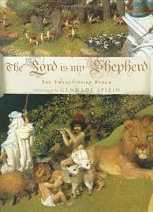 The Lord is My Shepherd by Gennady Spirin