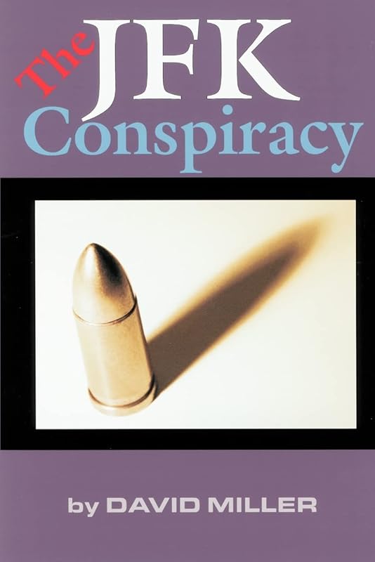 The JFK Conspiracy by David Miller
