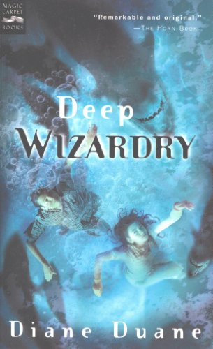 Deep Wizardry (digest): Young Wizards, Book Two (Young Wizards Series) by Diane Duane