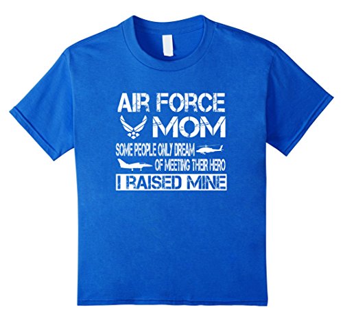 Air Force Mom T-Shirt -  Dream Of Meeting Their Hero