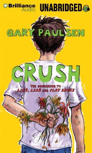 Crush: The Theory, Practice and Destructive Properties of Love by Gary Paulsen