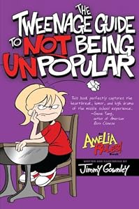 The Tweenage Guide to Not Being Unpopular