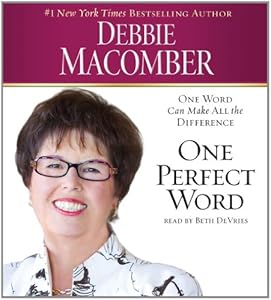 One Perfect Word: One Word Can Make All the Difference