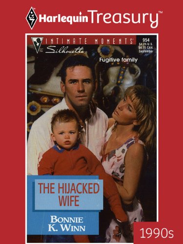 THE HIJACKED WIFE (Families Are Forever Book 11) by Bonnie K. Winn