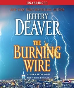 The Burning Wire: A Lincoln Rhyme Novel