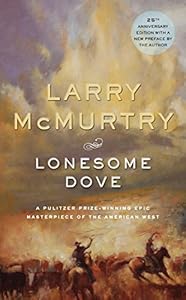 Lonesome Dove: A Novel