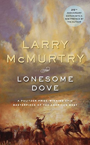 Lonesome Dove: A Novel by Larry McMurtry