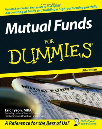 Mutual Funds For Dummies, 5th edition by Eric Tyson