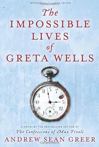 The Impossible Lives of Greta Wells