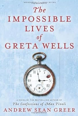 The Impossible Lives of Greta Wells