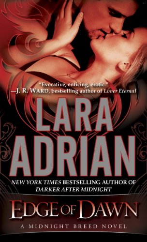 Edge of Dawn: A Midnight Breed Novel (The Midnight Breed Series Book 11) by Lara Adrian