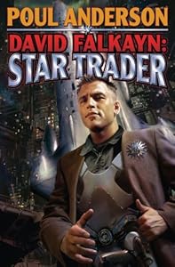 David Falkayn: Star Trader: The Technic Civilization Saga #2