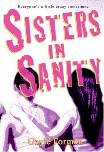 Sisters in Sanity by Gayle Forman