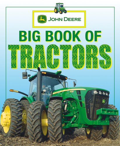 John Deere: Big Book of Tractors by Parachute Press 				  						  					 		 			  					  		                  	                   		                  			(Creator)