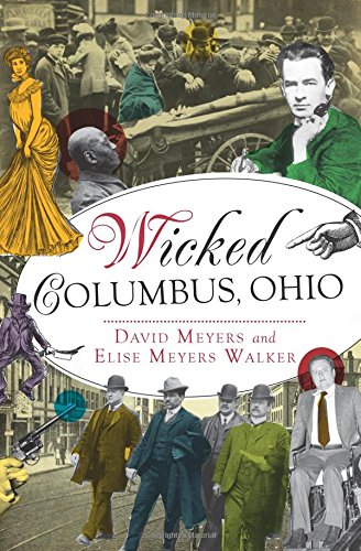 Wicked Columbus, Ohio by David Meyers