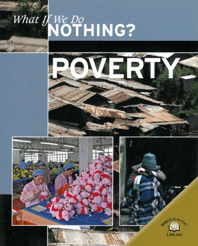 Poverty (What If We Do Nothing?) by Cath Senker