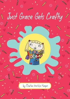 Just Grace Gets Crafty