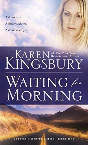 Waiting for Morning by Karen Kingsbury