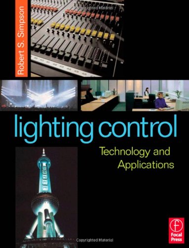 Lighting Control: Technology and Applications by Robert Simpson