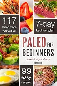 Paleo for Beginners: Essentials to Get Started by John Chatham