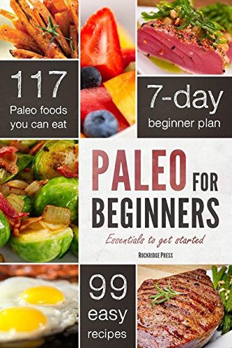 Paleo for Beginners: Essentials to Get Started by John Chatham